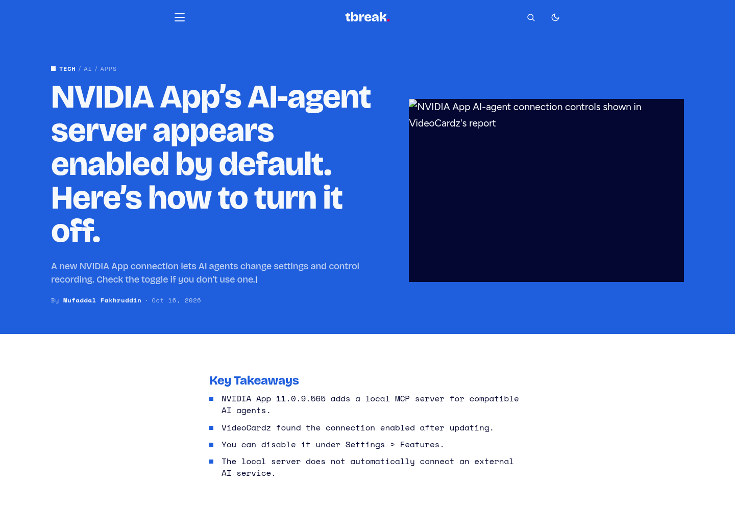 tbreak.com article page titled NVIDIA App's AI-agent server appears enabled by default, describing how to disable the new Connect Agents and Apps toggle in NVIDIA App settings.